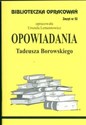 Biblioteczka Opracowań Opowiadania Tadeusza Borowskiego Zeszyt nr 52 - Urszula Lementowicz