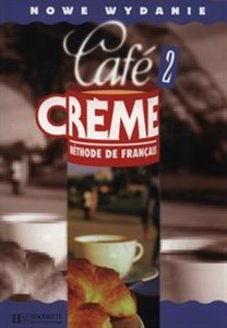 Cafe Creme 2 Podręcznik ucznia  buy polish books in Usa