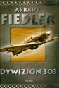 Dywizjon 303 - Arkady Fiedler  