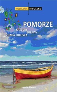Przewodnik po Polsce Pomorze Kaszuby Żuławy Ziemia Lubuska Bookshop
