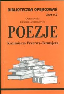 Biblioteczka Opracowań Poezje Kazimierza Przerwy-Tetmajera Zeszyt nr 72 to buy in Canada