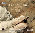 [Audiobook] Córka cieni Tom 1 Siedem szmacianych dat in polish