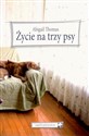 Życie na trzy psy - Abigail Thomas