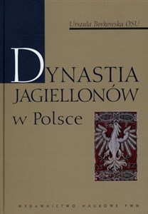 Dynastia Jagiellonów w Polsce  