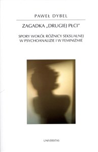 Zagadka drugiej płci Spory wokół różnicy seksualnej w psychoanalizie i w feminizmie 58 polish usa