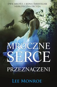 Mroczne serce Przeznaczeni  