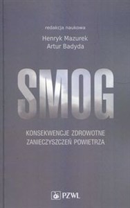 Smog Konsekwencje zdrowotne zanieczyszczeń powietrza Polish Books Canada
