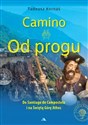 Camino. Od progu. Do Santiago de Compostela...  buy polish books in Usa