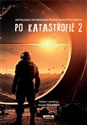 Po katastrofie T.2 Antologia postapokaliptyczna  