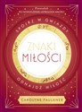 Znaki miłości. Spójrz w gwiazdy, odnajdź miłość  chicago polish bookstore