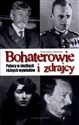 Bohaterowie i zdrajcy Polacy w służbach różnych wywiadów in polish