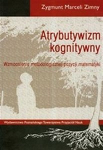 Atrybutywizm kognitywny Wzmocnienie metodologicznej pozycji matematyki bookstore