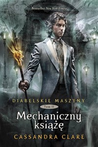 Diabelskie maszyny Tom 2 Mechaniczny książę Polish Books Canada