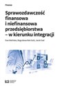 Sprawozdawczość finansowa i niefinansowa przedsiębiorstwa - w kierunku integracji books in polish