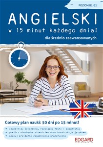 Angielski w 15 minut każdego dnia dla średnio zaawansowanych Polish Books Canada