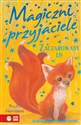 Magiczni przyjaciele Zaczarowany lis Polish Books Canada