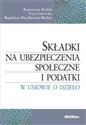 Składki na ubezpieczenia społeczne i podatki w umowie o dzieło polish usa