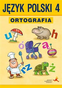 Między nami Język polski 4 Ortografia Zasady i ćwiczenia  