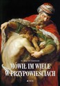 Mówił im wiele w przypowieściach - Polish Bookstore USA