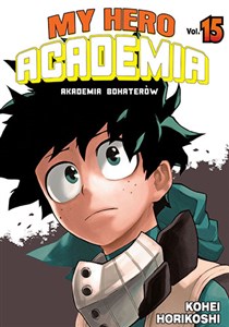 My Hero Academia - Akademia bohaterów. Tom 15 buy polish books in Usa