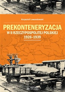 Prekonteneryzacja w II Rzeczypospolitej Polskiej 1926-1939  