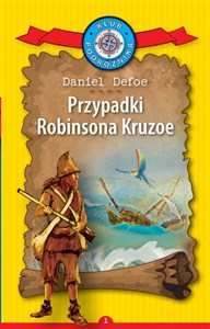 Przypadki Robinsona Kruzoe. Kolekcja: Klub Podróżnika. Tom 1 Polish Books Canada