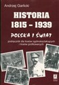 Historia 1815-1939 Polska i świat Podręcznikdla liceów ogólnokształcących i liceów profilowanych 