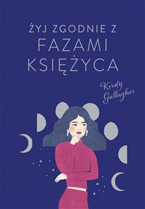 Żyj zgodnie z fazami Księżyca pl online bookstore