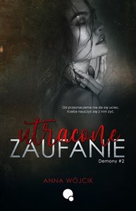Utracone zaufanie. Demony. Tom 2  - Polish Bookstore USA