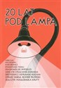 20 lat pod lampą antologia opowiadań - Jan Sobczak, Kazimierz Malinowski, Marek Karcerowicz buy polish books in Usa