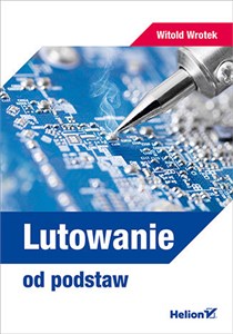 Lutowanie od podstaw  