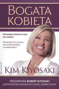 Bogata kobieta Poradnik inwestycyjny dla kobiet. Ponieważ nie znoszę, gdy ktoś mi mówi, co mam robić! Polish bookstore
