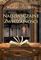 Nadzwyczajne zwyczajności  