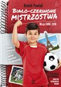 Biało-czerwone mistrzostwa Misja Euro 2016 - Romek Pawlak Bookshop