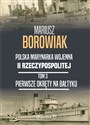 Pierwsze okręty na Bałtyku - Mariusz Borowiak