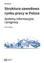 Struktura zawodowa rynku pracy w Polsce Systemy informacyjne i prognozy chicago polish bookstore