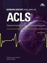 ACLS. Zaawansowane czynności resuscytacyjne  - B. Aehlert