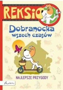 Reksio Dobranocka wszech czasów Najlepsze przygody dla przedszkolaków Bookshop