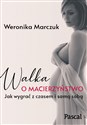 Walka o macierzyństwo - Weronika Marczuk Polish Books Canada