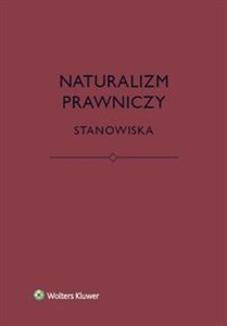 Naturalizm prawniczy Stanowiska books in polish