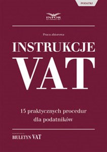 Instrukcje VAT 15 praktycznych procedur dla podatników - Polish Bookstore USA