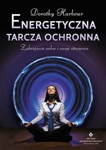 Energetyczna tarcza ochronna Zabezpiecz siebie i swoje otoczenie Canada Bookstore