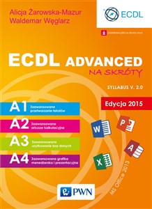 ECDL Advanced na skróty Edycja 2015  