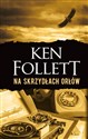 Na skrzydłach orłów - Ken Follett