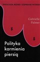 Polityka karmienia piersią - Gabrielle Palmer