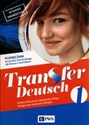 Transfer Deutsch 1 Język niemiecki Podręcznik dla liceum i technikum in polish