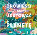 Opowieści o tym, jak uratować planetę Polish bookstore