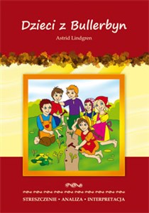 Dzieci z Bullerbyn Astrid Lindgren Streszczenie Analiza Interpretacja pl online bookstore