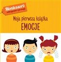 Montessori Moja pierwsza książka Emocje  