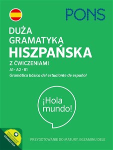 Duża gramatyka hiszpańska z ćwiczeniami A1-B1 PONS Gramatica basica del estudiante de espanol Bookshop